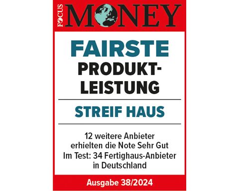 Fairster Fertighausanbieter STREIF Haus 2024 - Fairste Produktleistung