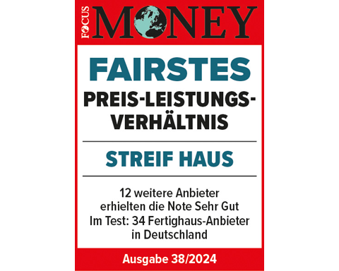 Fairster Fertighausanbieter STREIF Haus 2024 - Fairstes Preis-Leistungs-Verhältnis